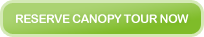 Reserve canopy tour now